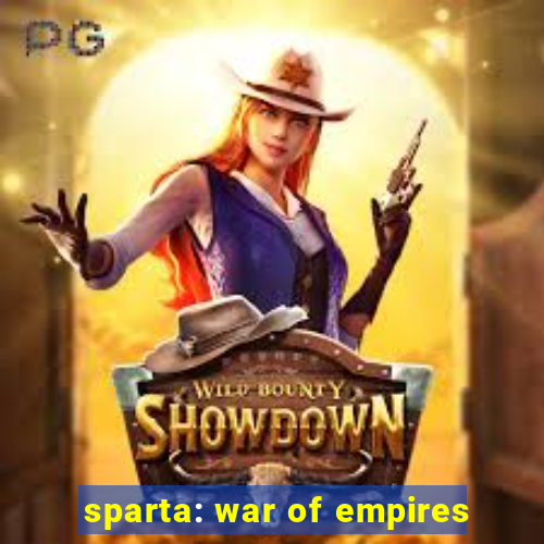 sparta: war of empires